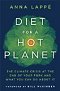 Diet For A Hot Planet: The Climate Crisis at the End of Your Fork and What You Can Do About It