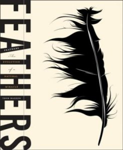 Feathers: The Evolution of a Natural Miracle