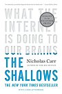 The Shallows: What the Internet Is Doing to Our Brains