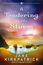 A Tendering in the Storm